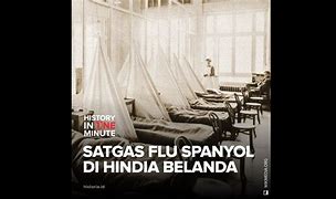 Penyebab Virus Flu Spanyol Menyebar Di Hindia Belanda